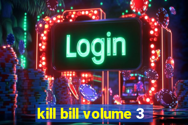 kill bill volume 3